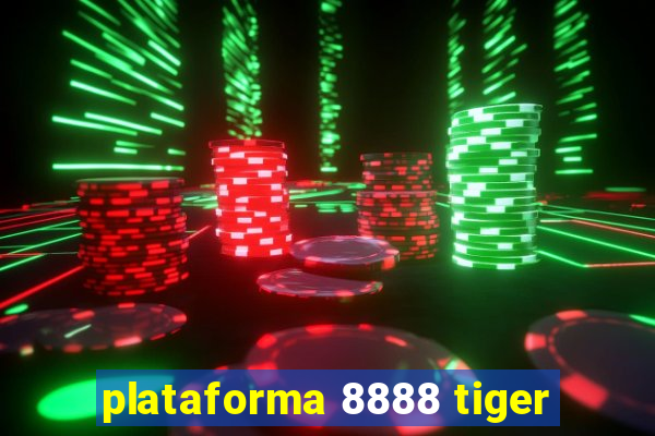 plataforma 8888 tiger